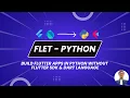 Python - Flet Flutter Application Development without Dart and Flutter SDK