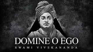 Swami Vivekananda - Domine o Ego