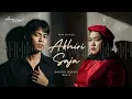 Lagu DONNY DEFKY FEAT ELLA - AKHIRI SAJA ( OFFICIAL LIRYC VIDEO )