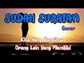 Download Lagu SUDAH SURATAN (cover lirik) -Kita yang bercinta orang lain yang memiliki - channel kaka el