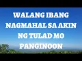 Lagu WALANG IBANG NAGMAHAL SA AKIN NG TULAD MO PANGINOON | TANGING PAGMAMAHAL | TAGALOG WORSHIP SONGS