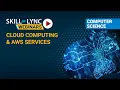 Introduction to Cloud Computing and AWS Services Computer Science Workshop