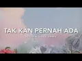 Download Lagu Geisha - Tak Kan Pernah Ada (Love Recalls Version) | Official Lyric Video