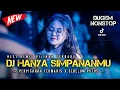 Download Lagu DJ TERBARU ‼️ DJ HANYA SIMPANANMU X PERPISAHAN TERMANIS X SEBELUM PUTUS ~ NEW