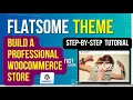 Flatsome Theme Tutorial 2026 Build a Professional WooCommerce Store Step-by-Step