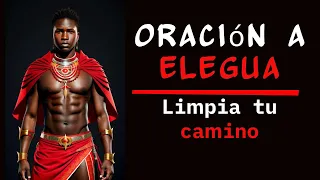 Oracion a ELEGUA para ABRIR CAMINOS y pedir AYUDA