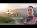 Download Lagu SILAU TADAU MIMBULAI / MATAHARI TERBIT ✨🌄
