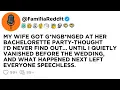 MY WIFE GOT G NGB NGED AT HER BACHELORETTE PARTY-THOUGHT I D NEVER FIND OUT UNTIL I QUIETLY