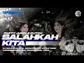 Lagu DJ SALAHKAH KITA JUNGLE DUTCH STYLE FROM VINNZGENKMSC FEAT BRANG QDOEL TEAM | TERBARU
