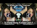 Download Lagu DJ WHITE TEE TREAT ME LIKE KUACI REMIX VIRAL TIK TOK TERBARU 2023 YANG KALIAN CARI !!