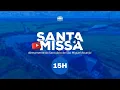 Lagu Santa Missa 15H - 4ª Semana do Tempo Comum | Quarta-feira 04 de Fevereiro ano 2026.