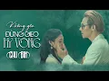 Download Lagu KHÔNG YÊU ĐỪNG GIEO HY VỌNG - CHU BIN | MV OFFICIAL