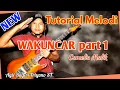 Lagu Tutorial Melodi/Intro Awal WAKUNCAR ‼️Mudah dipahami ✅