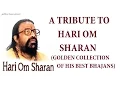 Download Lagu Top 10 Best Bhajans I HARI OM SHARAN...Golden Collection of his Best Bhajans, Audio Juke Box