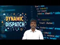 Dynamic Dispatch by Dr A Naresh Kumar