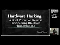 BSides Rochester 2023 Hardware Hacking A Brief Primer on Reverse Engineering Bluetooth Transmissions