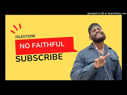Download MP3 Islestone - No Faithful -2022