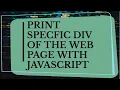 How to Print the Selective Div Using Javascript Pix Programming