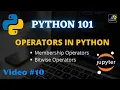 Operators In Python 03 Membership Bitwise Operators Python 101 TUTORIEX