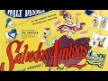 Download Lagu Walt Presents: Saludos Amigos (1942)