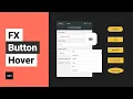 FX - Button Hover Widget Tutorial by Without Code