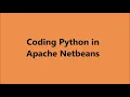Coding Python in Netbeans How to setup Netbeans to code in Python or Using Netbeans to code Python