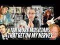 Download Lagu TEN MORE MUSICIANS THAT GET ON MY NERVES | Ranked