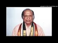Tiruchur V Ramachandran-Dudukugala Nanne Dora- Gaula-Adi- Thyagaraja