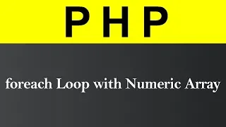 foreach Loop with Numeric Array in PHP Hindi