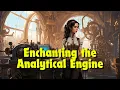 Unraveling the World s First Computer Programmer s Visionary Legacy