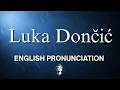 Luka Doncic Learn the correct pronunciation for Luka Doncic Learn English clearly