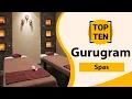 Top 10 Best Spas in Gurugram Gurugram Best Spas Gurugram Spas India