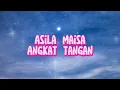 Download Lagu asila maisa angkat tangan ( lirik lagu )