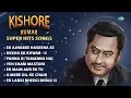 Kishore Kumar Superhit Songs | Best Of Kishore Kumar | Ek Ajnabee Haseena Se | Dekha Ek Khwab