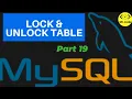 LOCK UNLOCK MySql Table MySql Database Begginers Tutorial