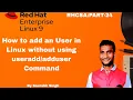 How to add an user in Linux without using command