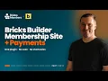 How to Create a Membership Site with Bricks Builder 2026