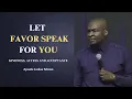 Lagu Let favor speak for you || Apostle Joshua Selman