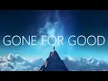 Download Lagu Rival \u0026 Jim Yosef - Gone For Good (Lyrics) ft. Alaina Cross