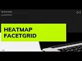 Heat Map Facet Grid in Python Part 11 Visualization in Python The Data Monk
