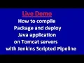 How to compile package and deploy Java application on Tomcat servers with Jenkins Scripted Pipeline