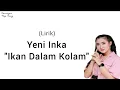 (Lirik) Yeni Inka – Ikan Dalam Kolam