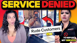 Employees Finally HAD ENOUGH Refuse Service to Entitled Customers