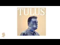 Download Lagu Tulus - Mengagumimu Dari Jauh