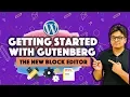 Getting started with Gutenberg - The New WordPress Block Editor