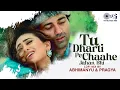 Download Lagu Tu Dharti Pe Chaahe Jahan Bhi Rahegi - Lofi Mix |Jeet, Karishma, Sunny Deol, Kumar Sanu, Alka Yagnik