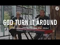 Download Lagu Jon Reddick and Matt Maher - God Turn It Around | CCLI sessions
