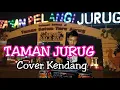 Download Lagu TAMAN JURUG Cover Kendang Jaranan Versi Sagita Lawas