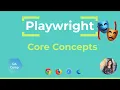 Playwright Core Concepts Part 3