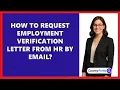 How To Request Employment Verification Letter From HR By Email